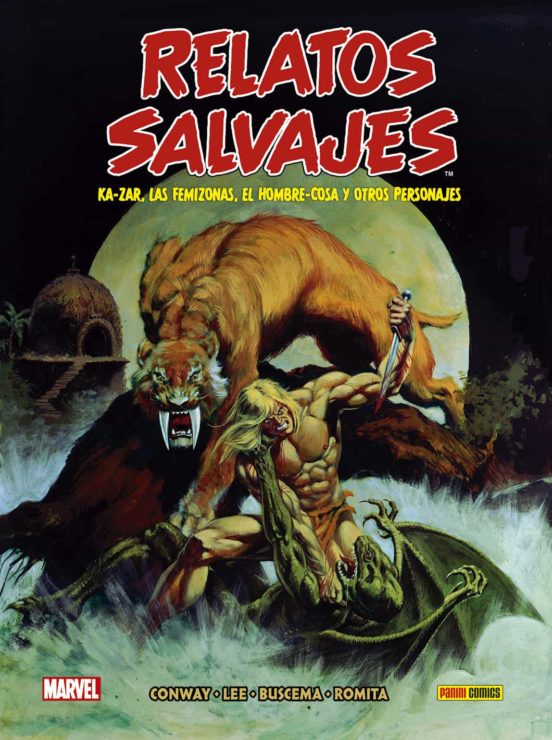 Relatos Salvajes 1: Ka-zar Las Femizonas El Hombre-cosa Y Otros Relato