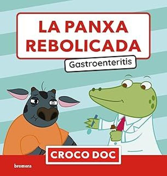 La Panxa Rebolicada. Gastroenteritis
