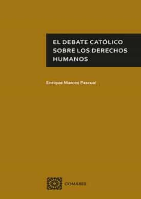 Debate Católico Sobre Los Derechos Humanos