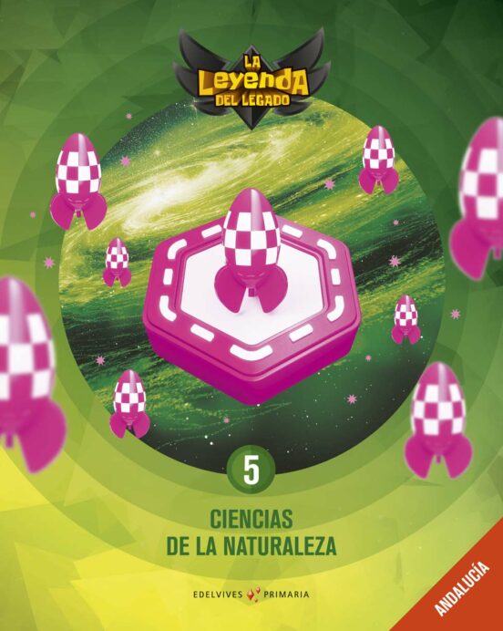 Ciencias de la Naturaleza 5º Educacion Primaria la Leyenda del Legado