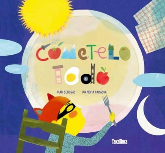 ¡Cómetelo Todo!