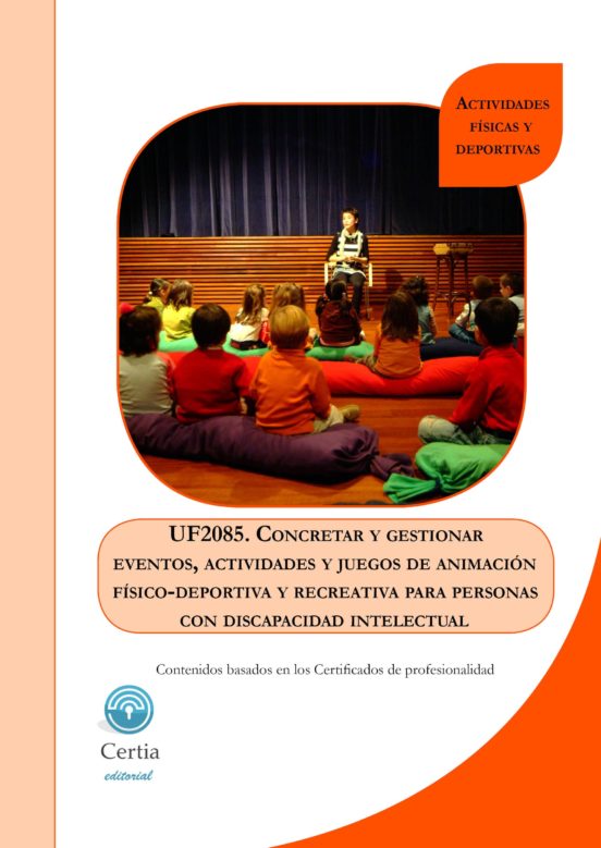 Uf2085 Concretar Y Gestionar Eventos Actividades Y Juegos De Animacion