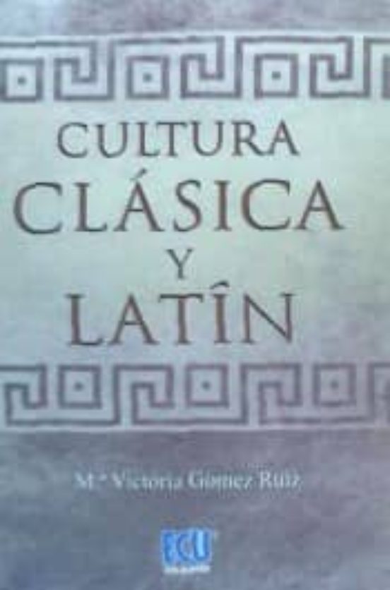 Cultura Clásica Y Latín
