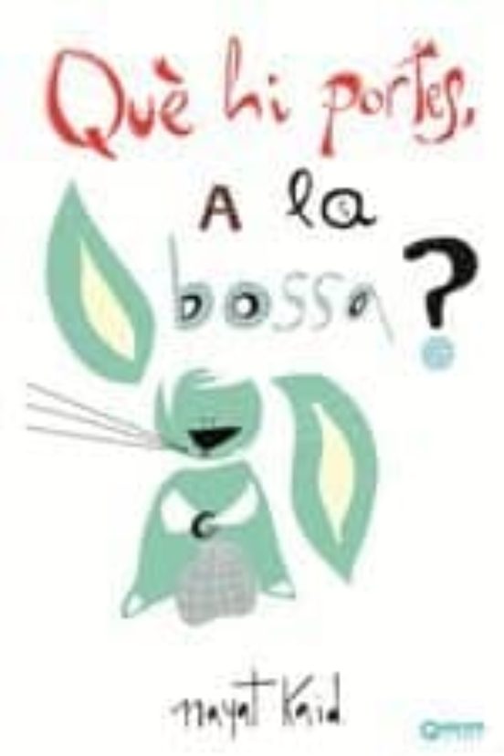 Que Hi Portes A La Bossa?