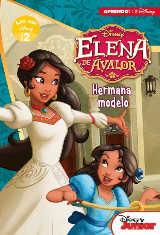 Elena De Avalor. Hermana Modelo