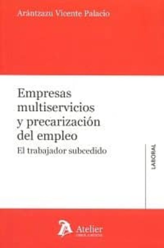 Empresas Multiservicios Y Precarización Del Empleo