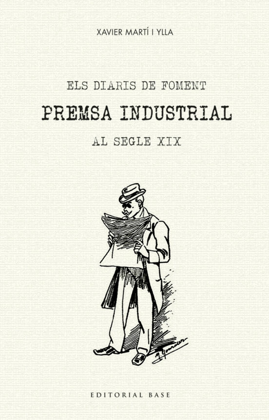 Els Diaris De Foment. Premsa Industrial Al Segle XIX