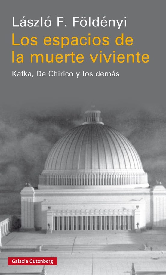 Los Espacios De La Muerte Viviente: Kafka De Chirico Y Los Demas