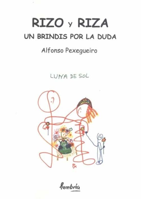 Rizo Y Riza. Un Brindis Por La Duda