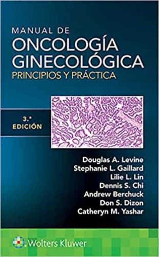 Manual De Oncología Ginecológica. Principios Y Práctica