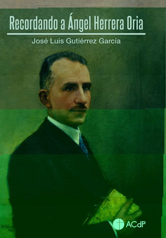Recordando A Ángel Herrera Oria