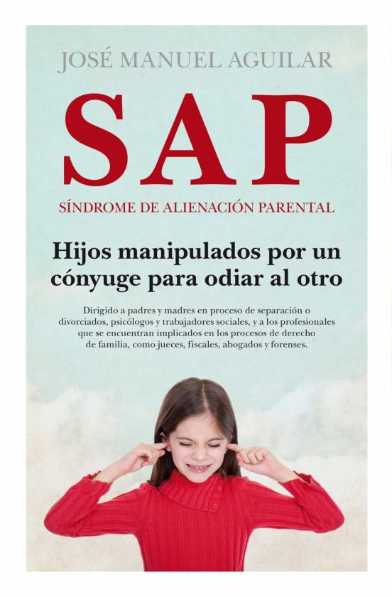 SAP. Síndrome De Alienación Parental
