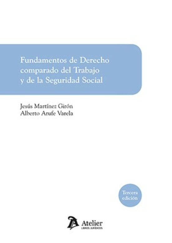 Fundamentos De Derecho Comparado Del Trabajo Y De La Seguridad Social