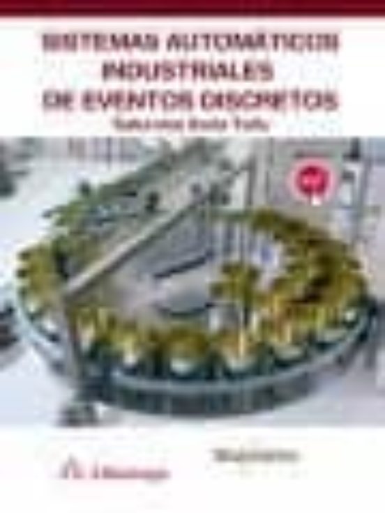 Sistemas Automáticos Industriales De Eventos Discretos