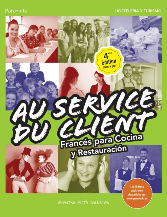 Au Service Du Client: Francés Para Cocina Y Restauración