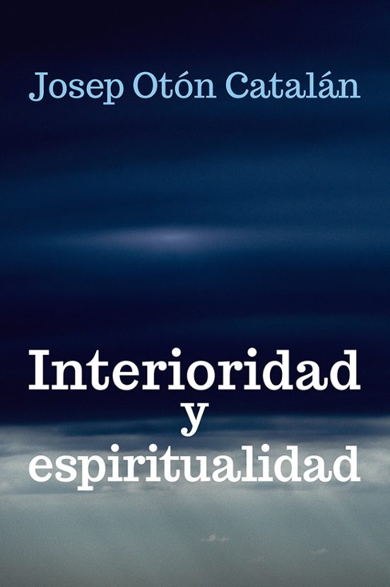 Interioridad Y Espiritualidad
