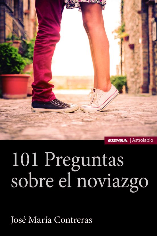 101 Preguntas Sobre El Noviazgo