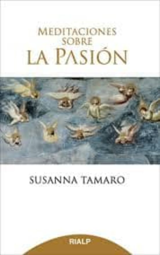 Meditaciones Sobre La Pasión