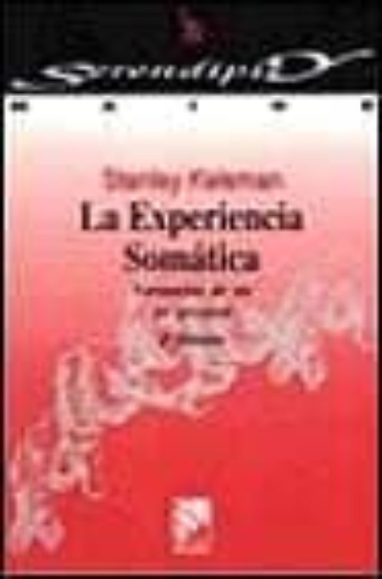 La Experiencia Somática. Formación De Un Yo Personal