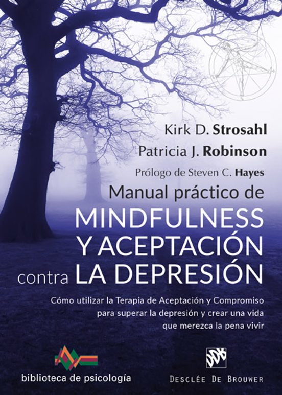 Manual Practico De Mindfulness Y Aceptacion Contra La Depresion