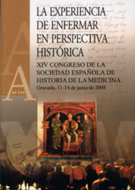 La Experiencia De Enfermar En Perspectiva Histórica