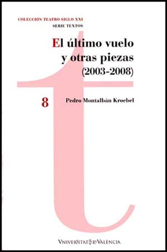 El Último Vuelo Y Otras Piezas