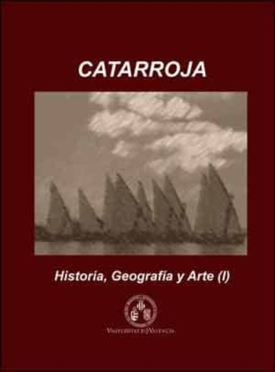 Catarroja: Historia Geografía y Arte 2 Volumenes