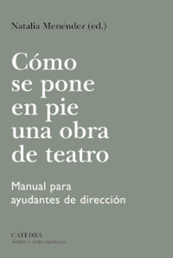 Cómo Se Pone En Pie Una Obra De Teatro