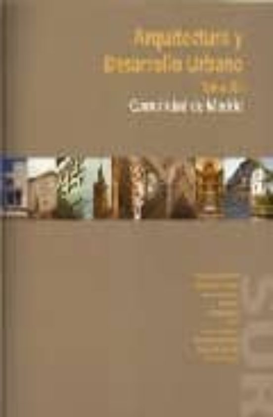 Arquitectura Y Desarrollo Urbano : Comunidad De Madrid