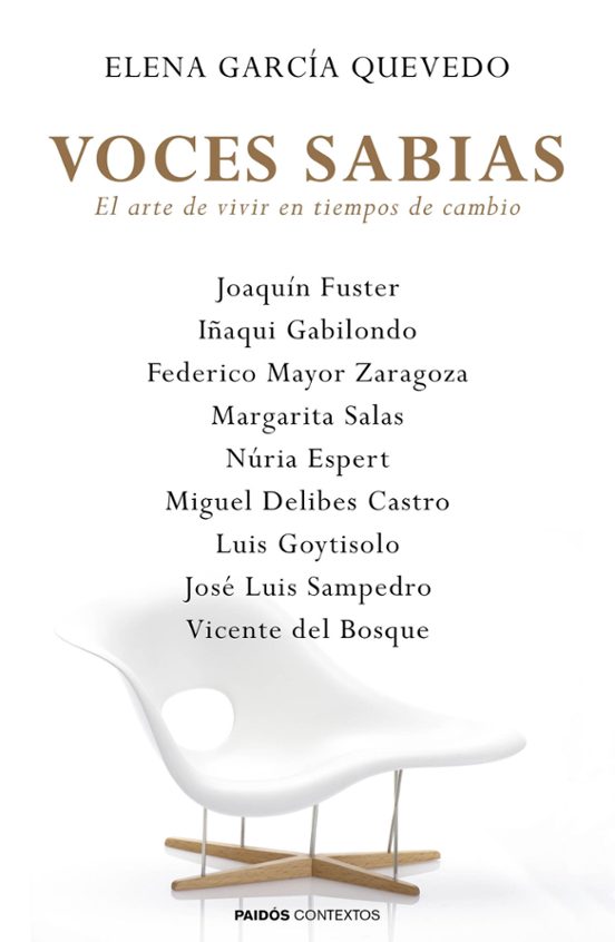 Voces Sabias. El Arte De Vivir En Tiempos De Cambio