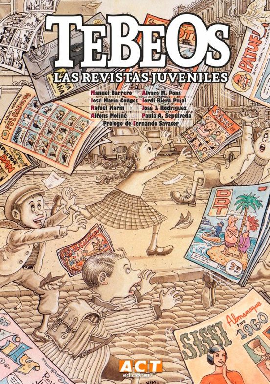 Tebeos. Las Revistas Juveniles Act Ediciones