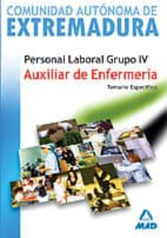 Auxiliar De Enfermeria. Personal Laboral De Extremadura. Temario Espec