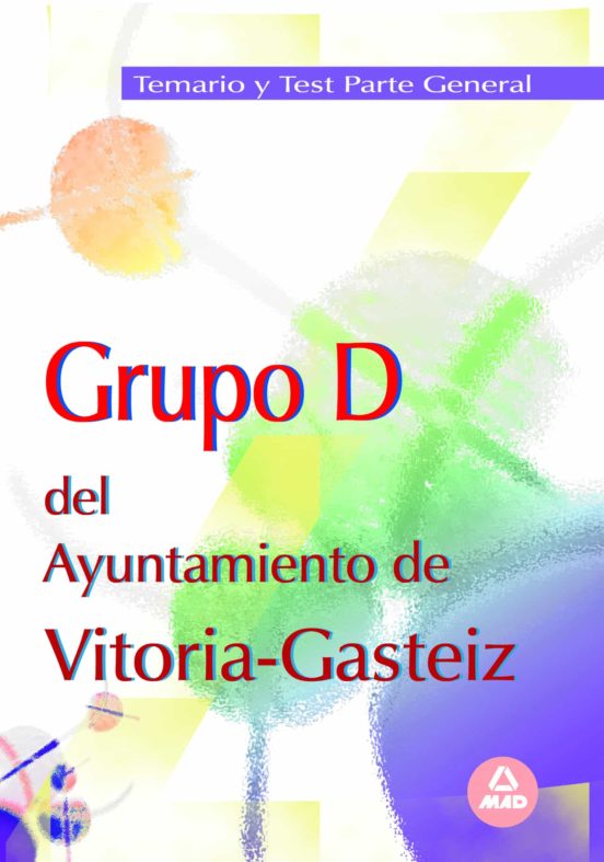 Grupo Del Ayuntamiento De Vitoria-gasteiz Temario Y Test De La Pa Rte