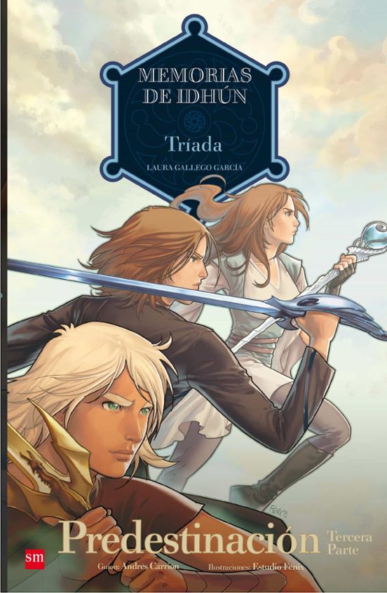 Memorias De Idhun: Triada. Predestinacion [3ª Parte]