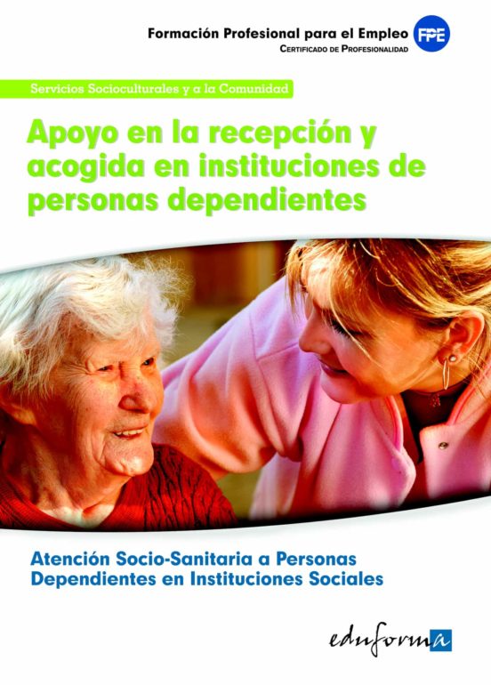 Ufo0127. Apoyo En La Recepcion Y Acogida En Instituciones De Pers Onas