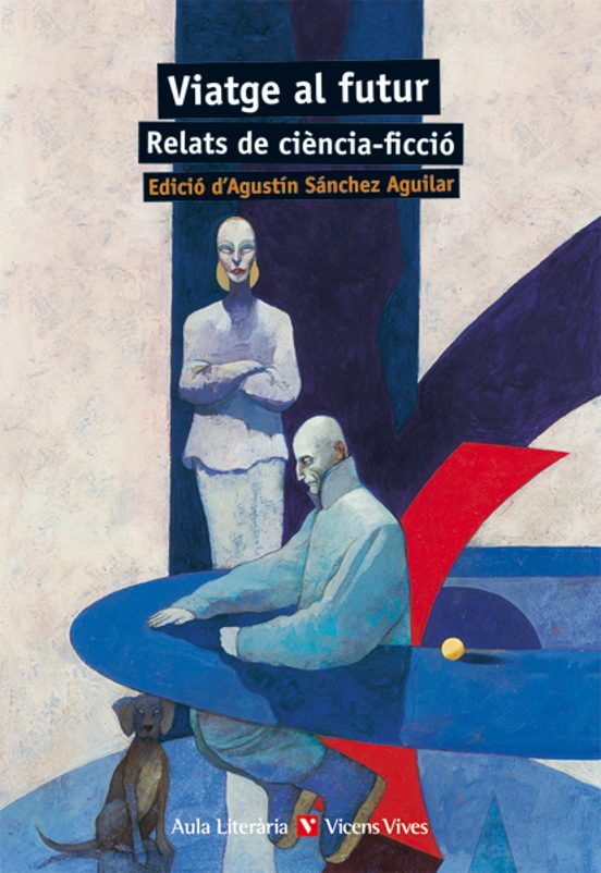 11. Viatge Al Futur. Relats De Ciència-ficció