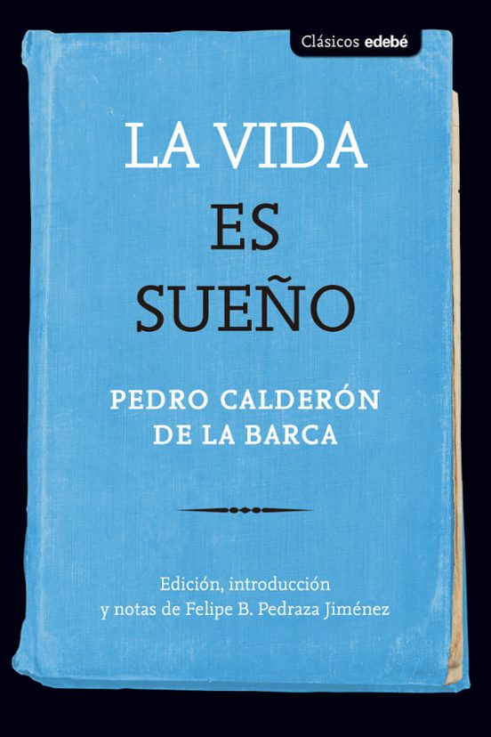 Clasicos : La Vida Es Sueño