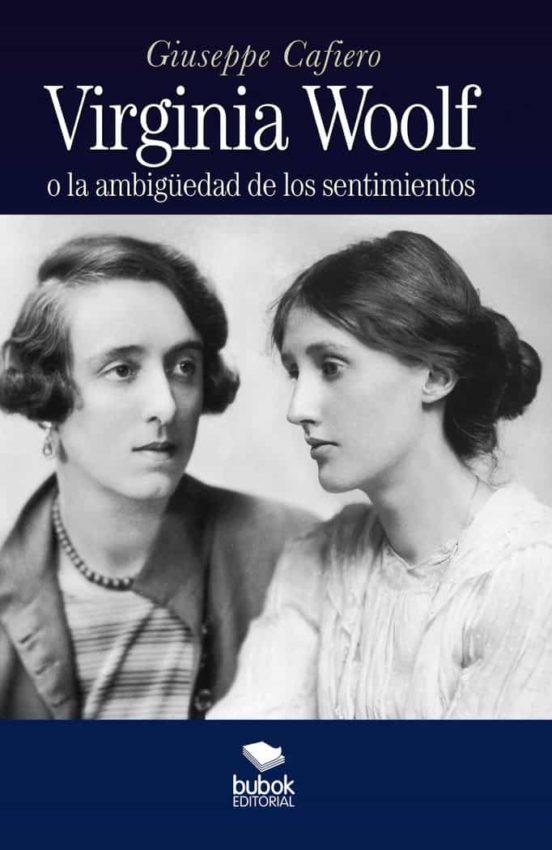 Virginia Woolf: La AmbigÜedad De Los Sentimientos