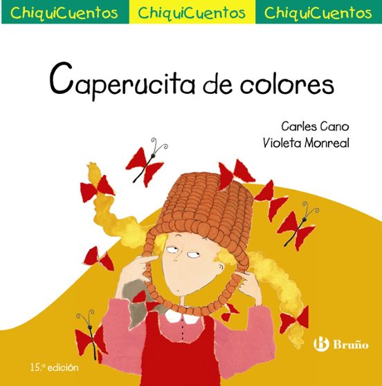 Chiquicuentos 8 :caperucita De Colores