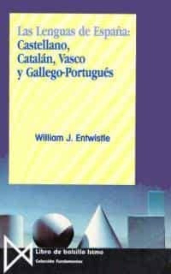 Las Lenguas De España: Castellano Catalan Vasco Y Gallego-portu Gues