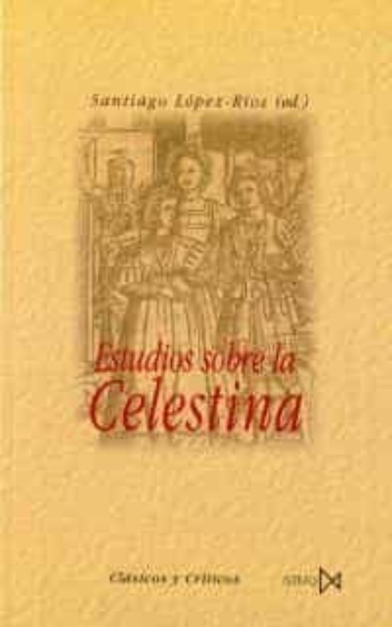Estudios sobre la Celestina