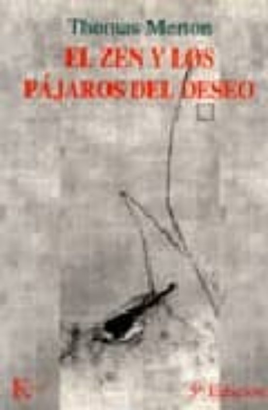 El Zen Y Los Pájaros Del Deseo