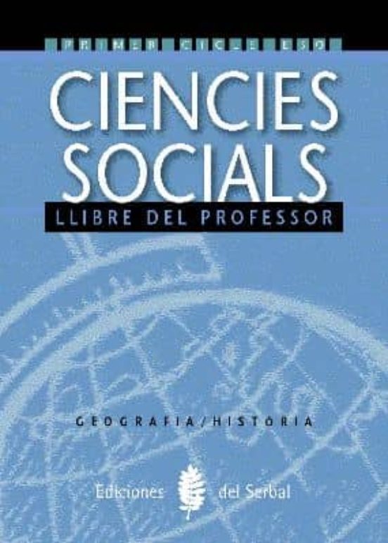 Geografia I Història. Primer Y Segon Cursos. Llibre Del Professor