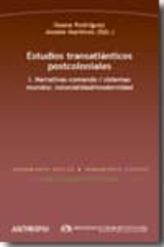 Estudios Transatlanticos Postcoloniales I. Narrativas Comando / S Iste