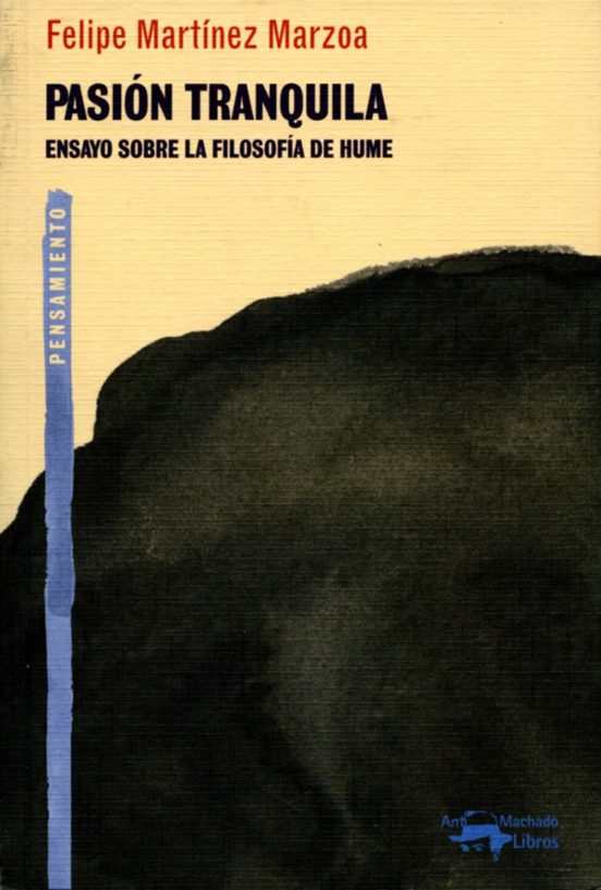 Pasion Tranquila: Ensayo Sobre La Filosofia De Hume