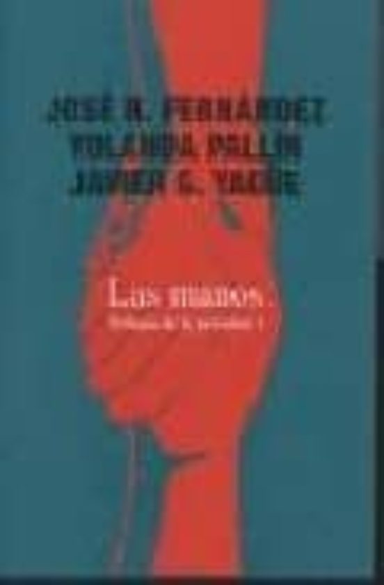 Trilogia De La Juventud I. Las Manos