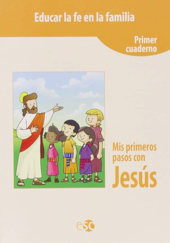 Educar Fe Familia.primeros Pasos con Jesus