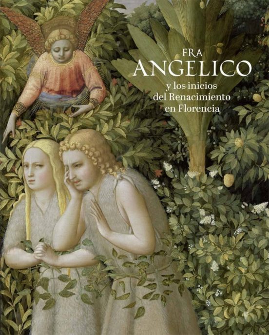 Catalogo Fra Angelico Y Los Inicios Del Renacimiento En Florencia