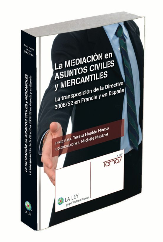 La Mediacion En Asuntos Civiles Y Mercantiles. La Transposicion D E La