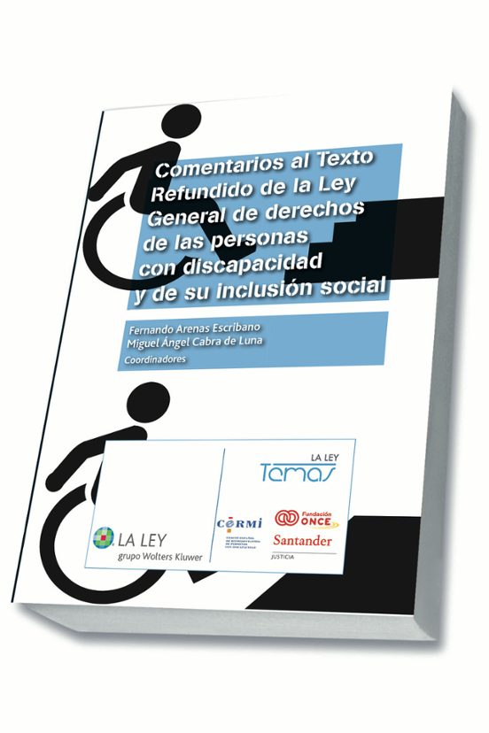 Comentarios Al Texto Refundido De La Ley General De Derechos De Las Personas Con Discapacidad Y De Su Inclusión Social